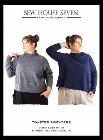 Toaster Sweaters Curvy Fit Sewing Pattern --- Sew House Seven Lightweight Heavyweight Midweight