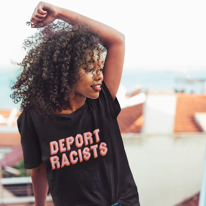 Deport Racists Unisex Feminist T-Shirt