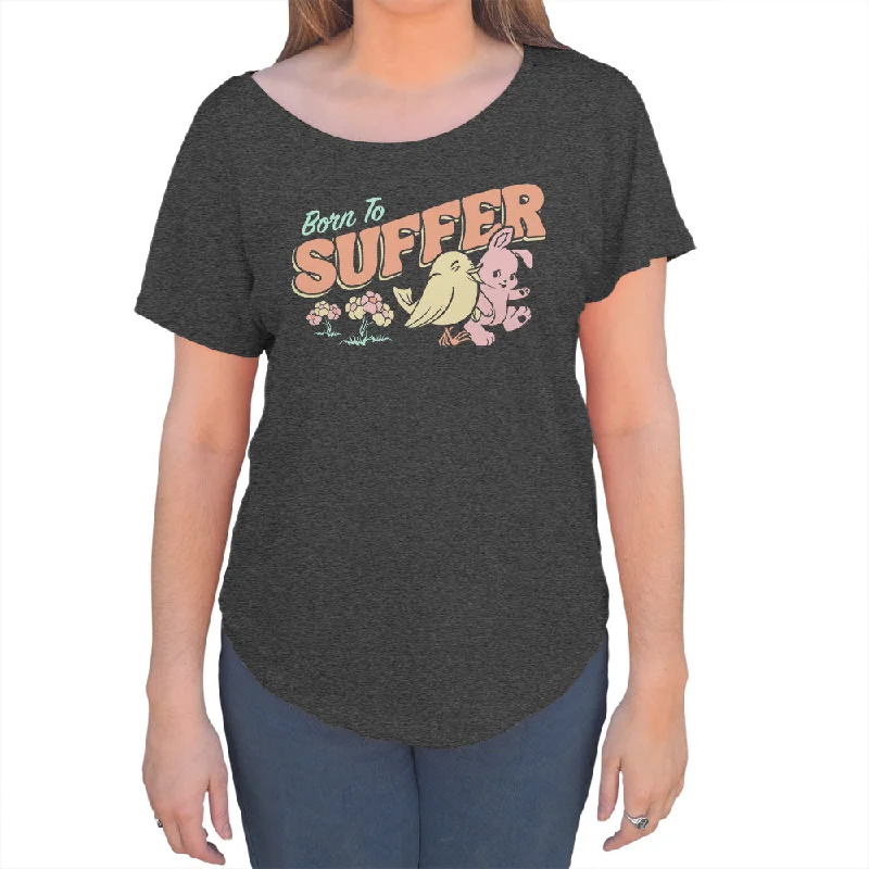 Women's Born to Suffer Scoop Neck T-Shirt