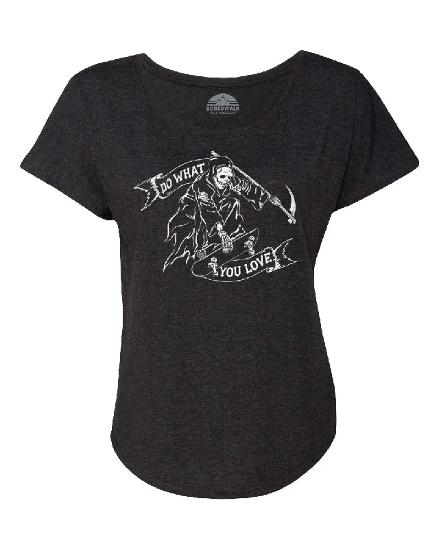 Women's Do What You Love Grim Reaper Scoop Neck T-Shirt