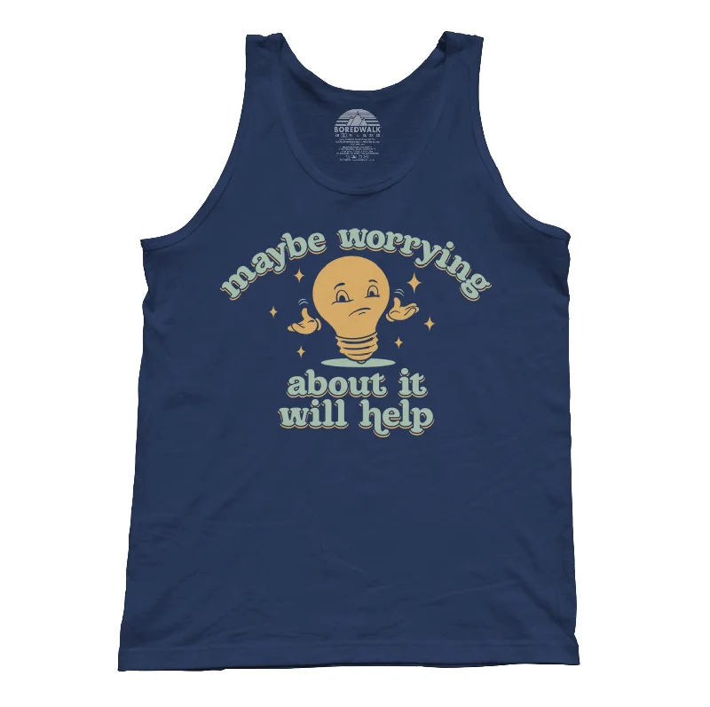 Unisex Maybe Worrying About It Will Help Anxiety Tank Top