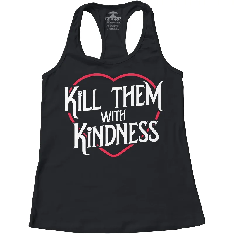 Women's Kill Them With Kindness Racerback Tank Top