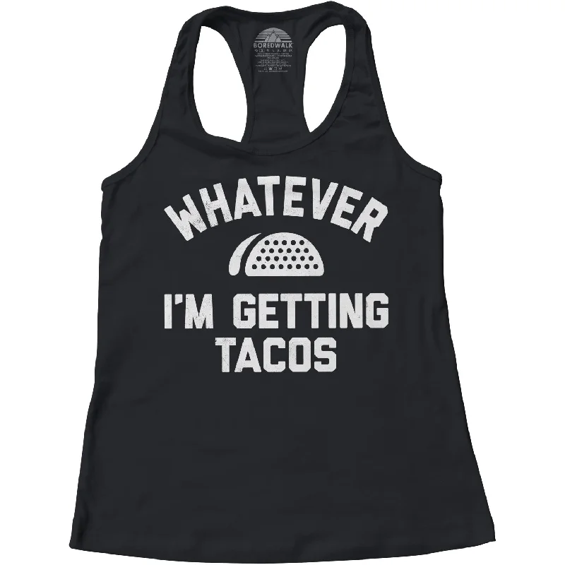 Women's Whatever I'm Getting Tacos Racerback Tank Top